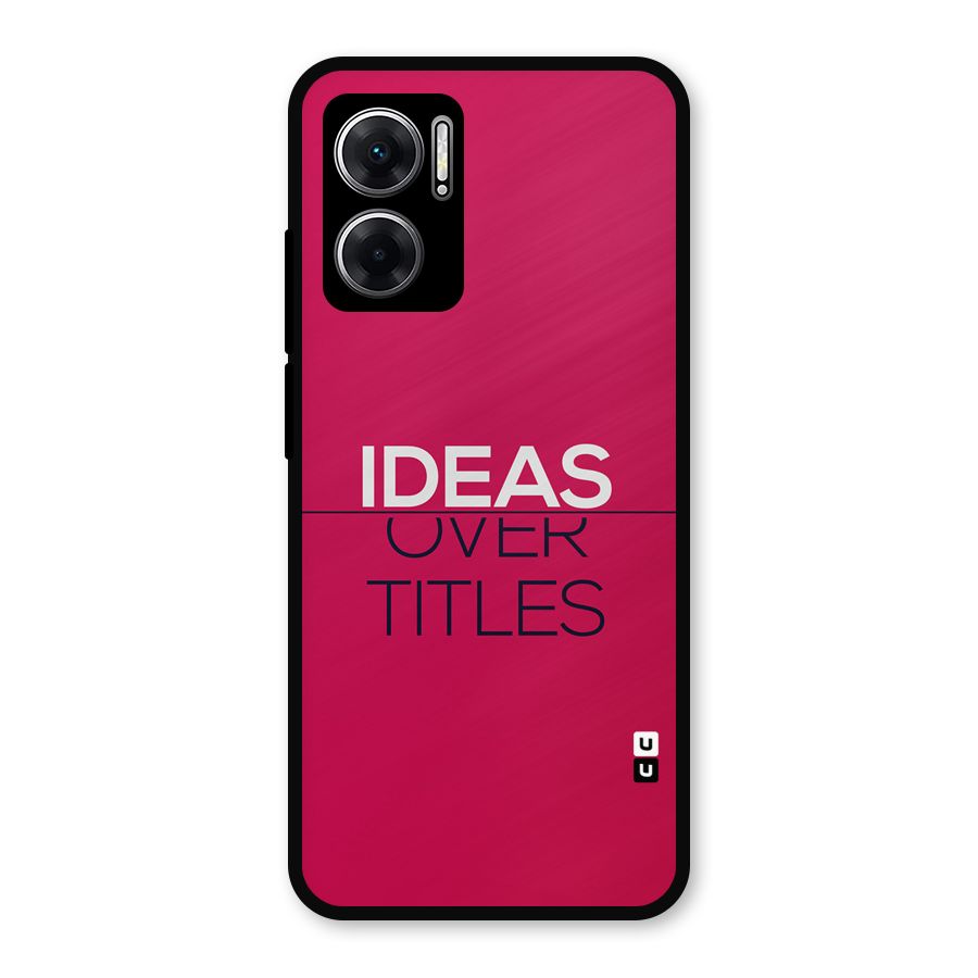 Ideas Over Titles Metal Back Case for Redmi 11 Prime 5G