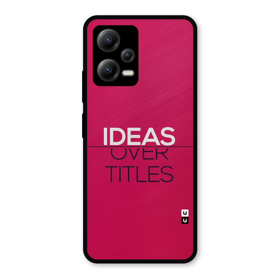 Ideas Over Titles Metal Back Case for Redmi Note 12 5G