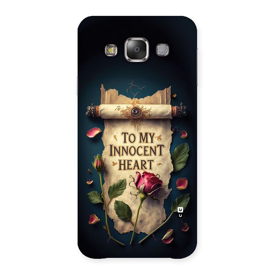 Innocence Of Heart Back Case for Galaxy E7