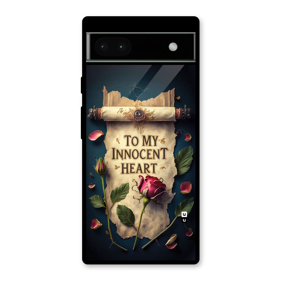 Innocence Of Heart Glass Back Case for Google Pixel 6a