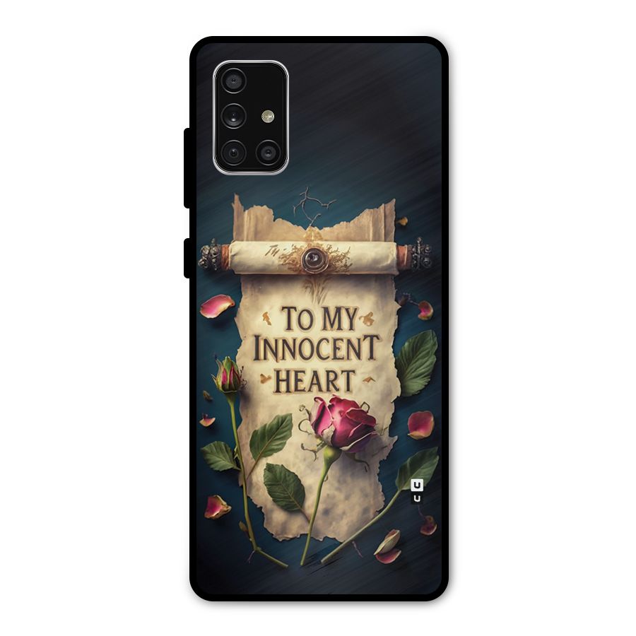 Innocence Of Heart Metal Back Case for Galaxy A71