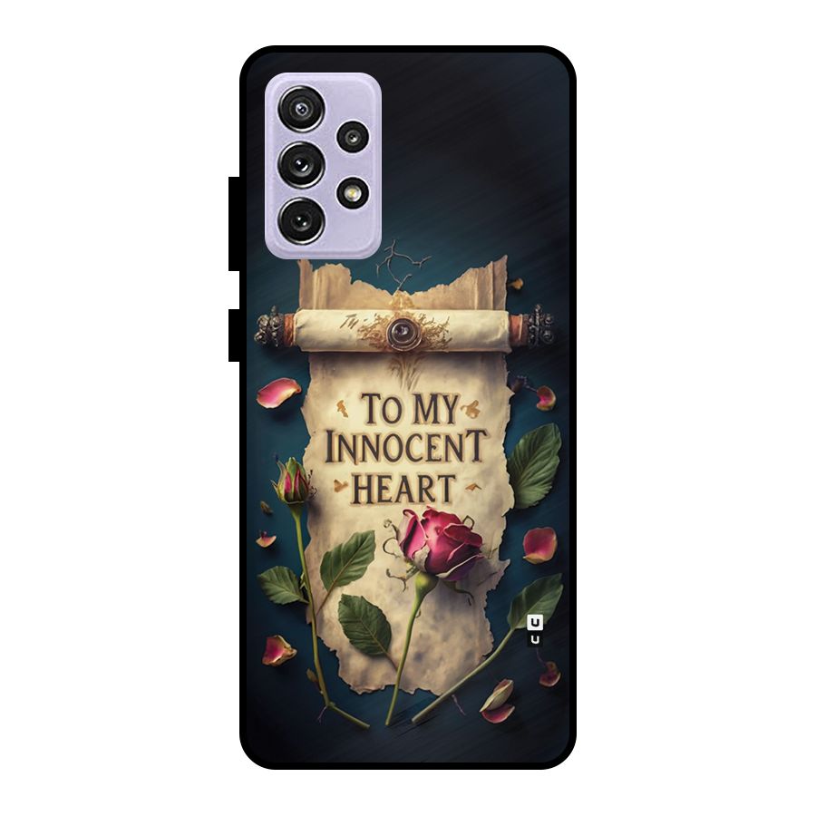 Innocence Of Heart Metal Back Case for Galaxy A72
