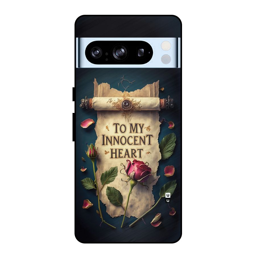 Innocence Of Heart Metal Back Case for Google Pixel 8 Pro