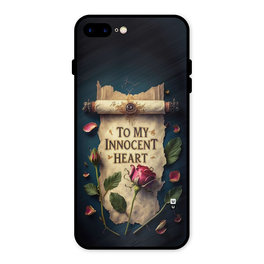 Innocence Of Heart Metal Back Case for iPhone 7 Plus