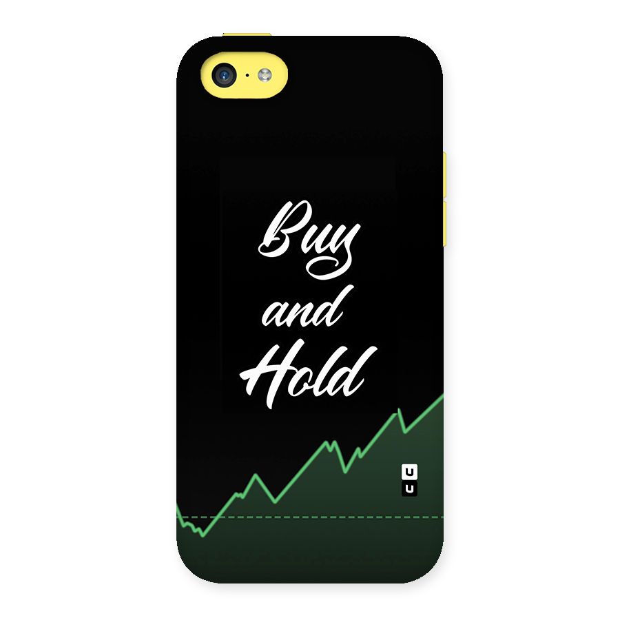 Investors Quote Buy and Hold Back Case for iPhone 5C