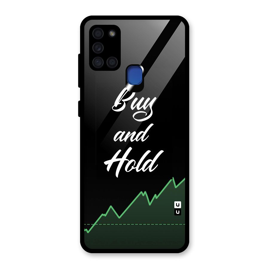 Investors Quote Buy and Hold Glass Back Case for Galaxy A21s