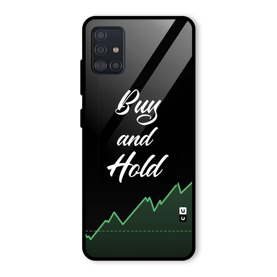 Investors Quote Buy and Hold Glass Back Case for Galaxy A51