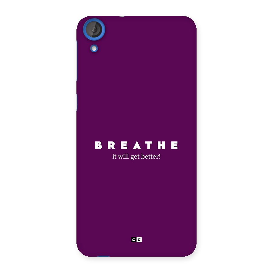 It Will Get Better Back Case for Desire 820