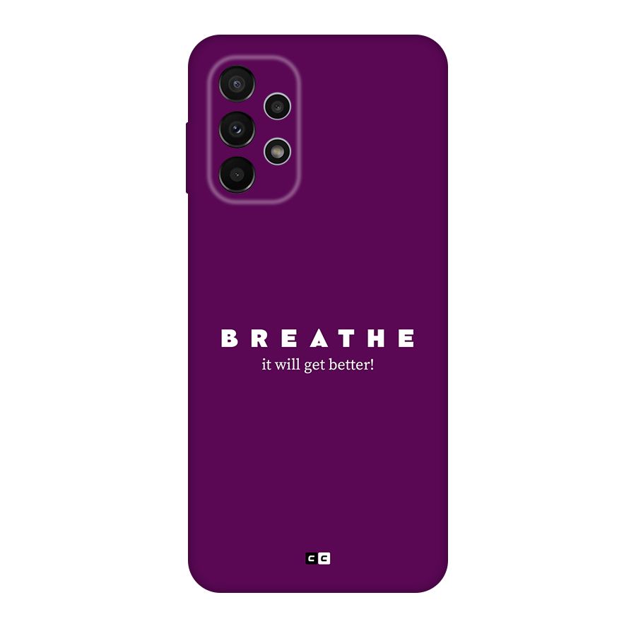 It Will Get Better Back Case for Galaxy A23