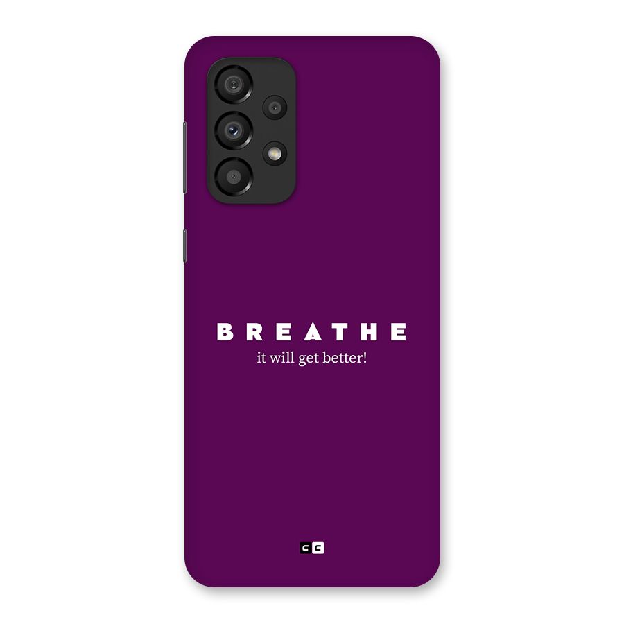 It Will Get Better Back Case for Galaxy A33 5G