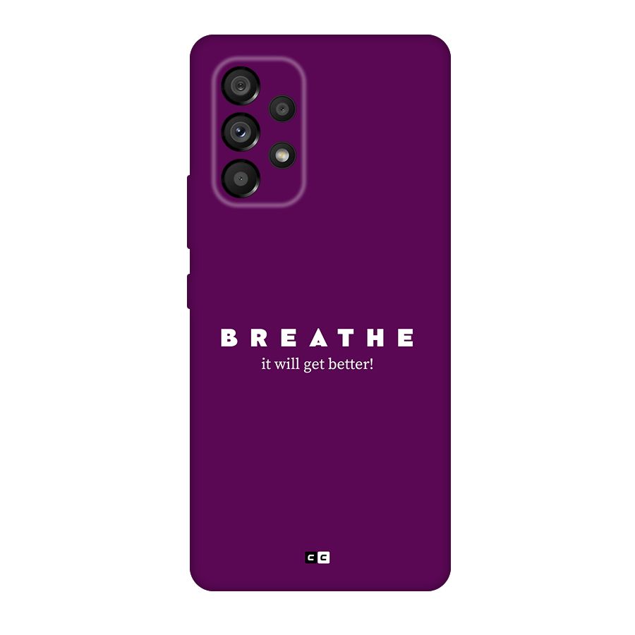 It Will Get Better Back Case for Galaxy A53 5G