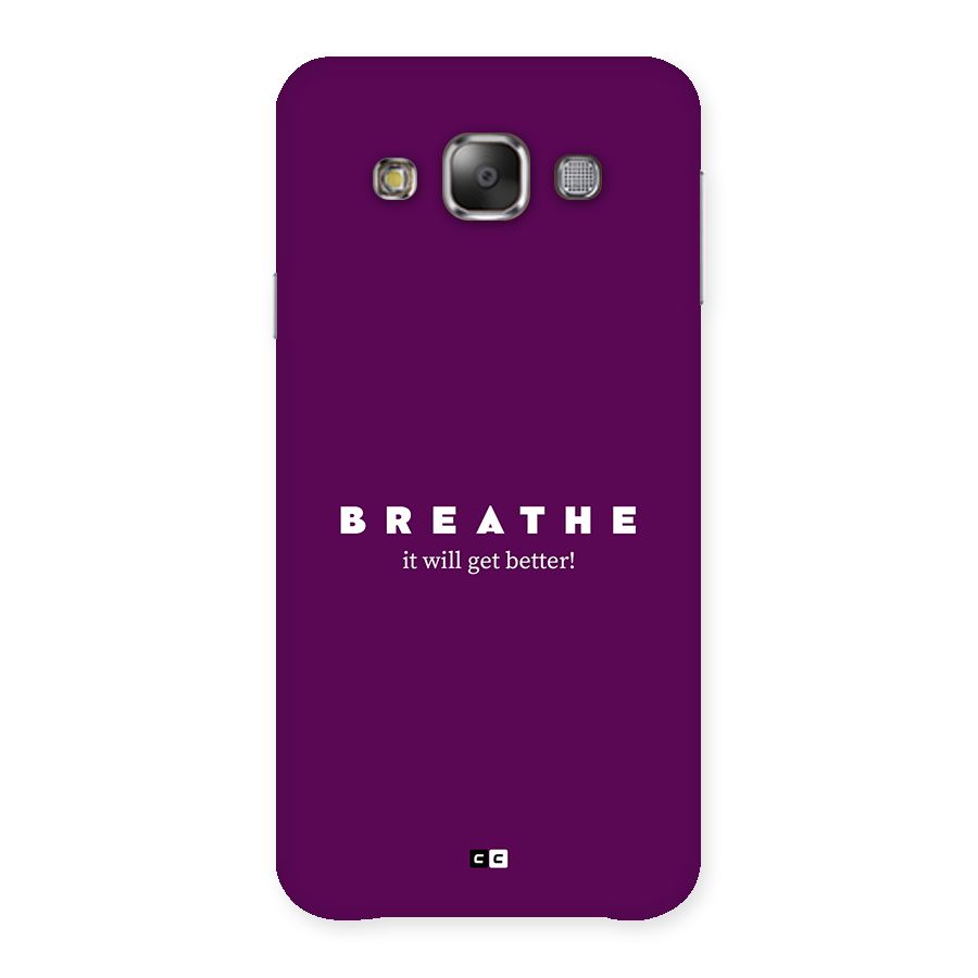 It Will Get Better Back Case for Galaxy E7