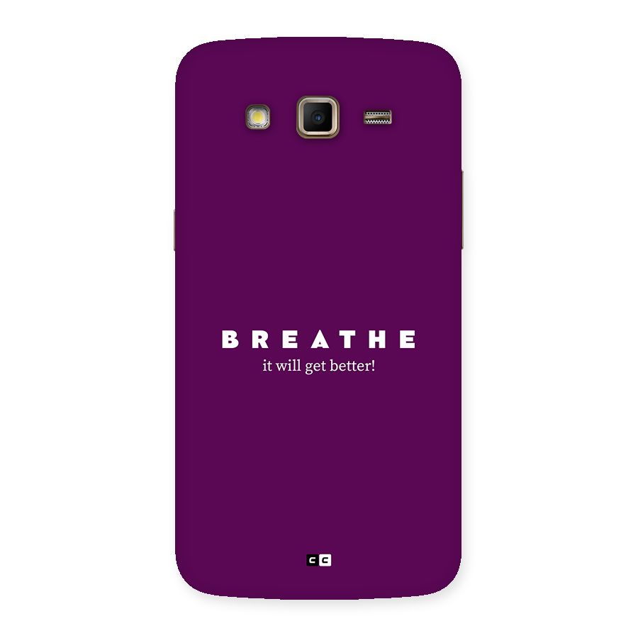 It Will Get Better Back Case for Galaxy Grand 2