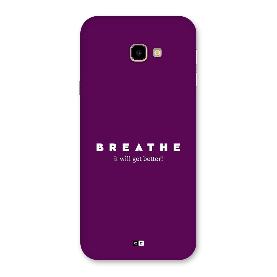 It Will Get Better Back Case for Galaxy J4 Plus