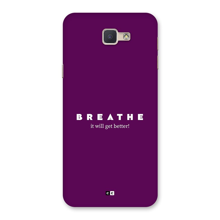 It Will Get Better Back Case for Galaxy J5 Prime