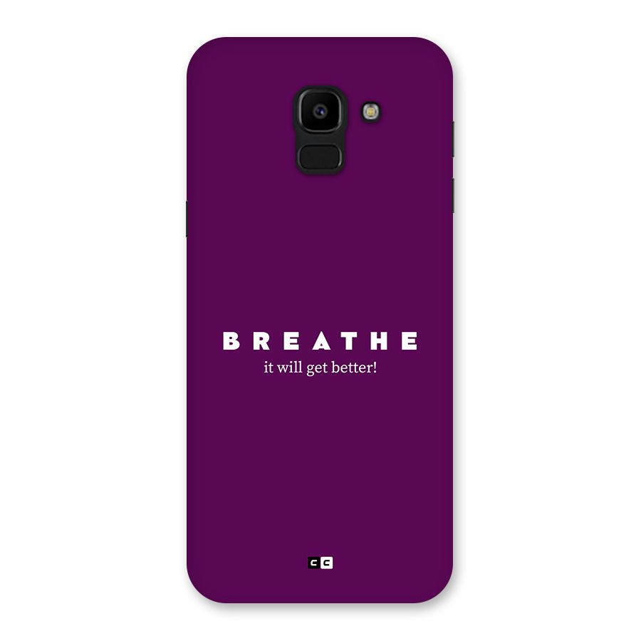 It Will Get Better Back Case for Galaxy J6