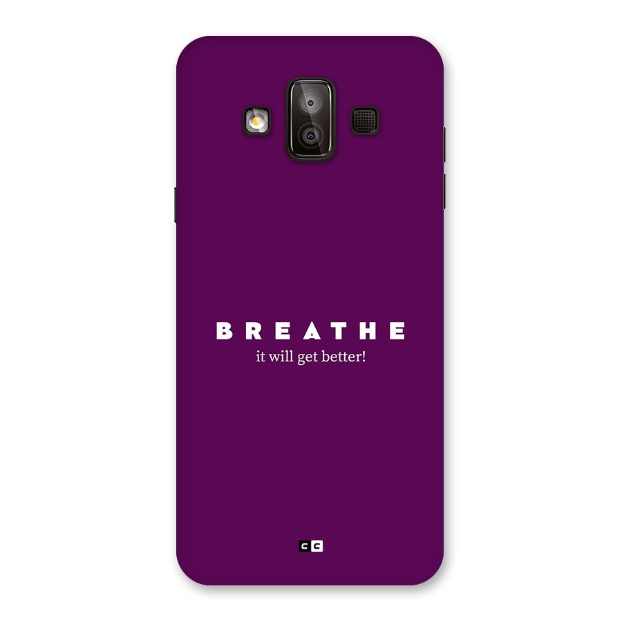 It Will Get Better Back Case for Galaxy J7 Duo