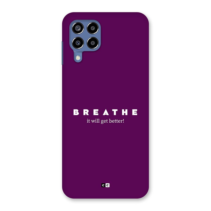 It Will Get Better Back Case for Galaxy M53 5G