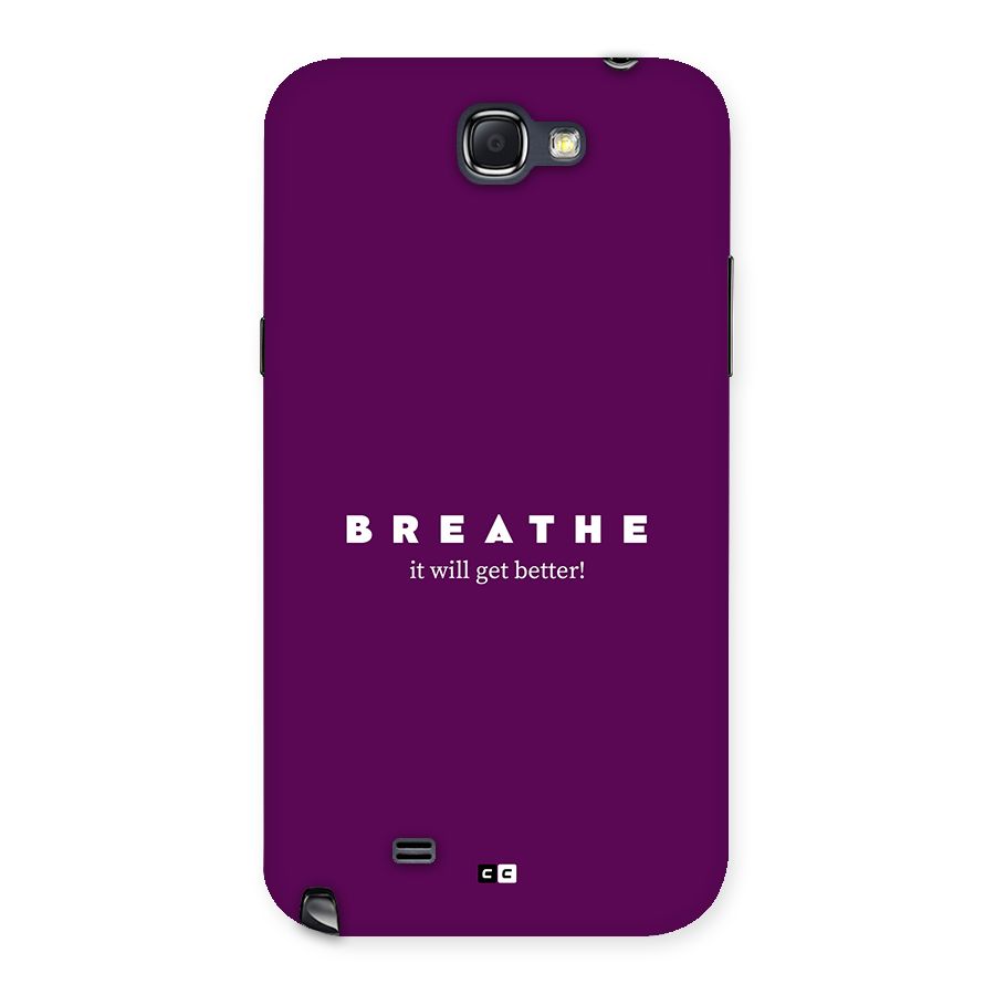 It Will Get Better Back Case for Galaxy Note 2