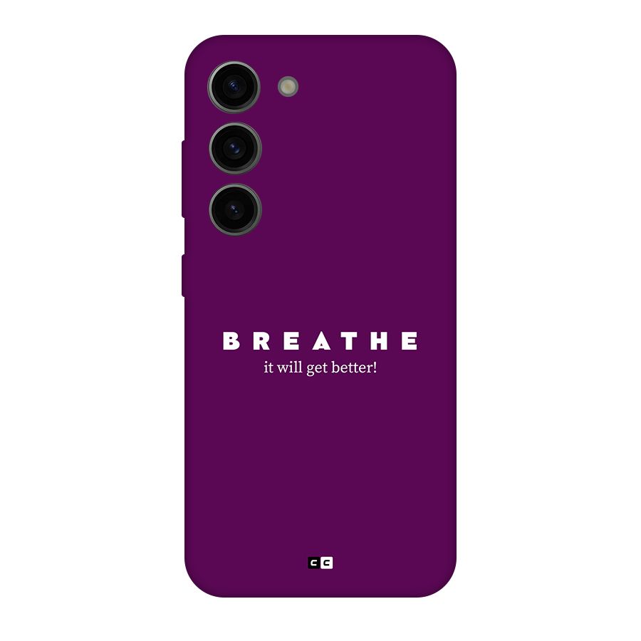 It Will Get Better Back Case for Galaxy S23