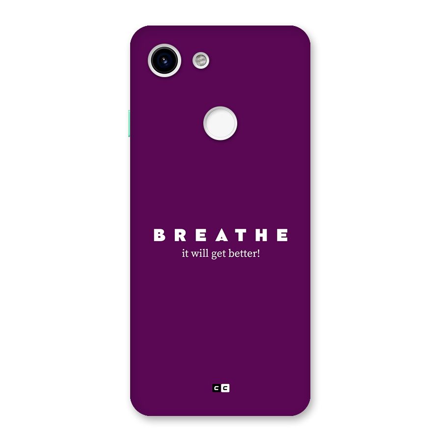 It Will Get Better Back Case for Google Pixel 3