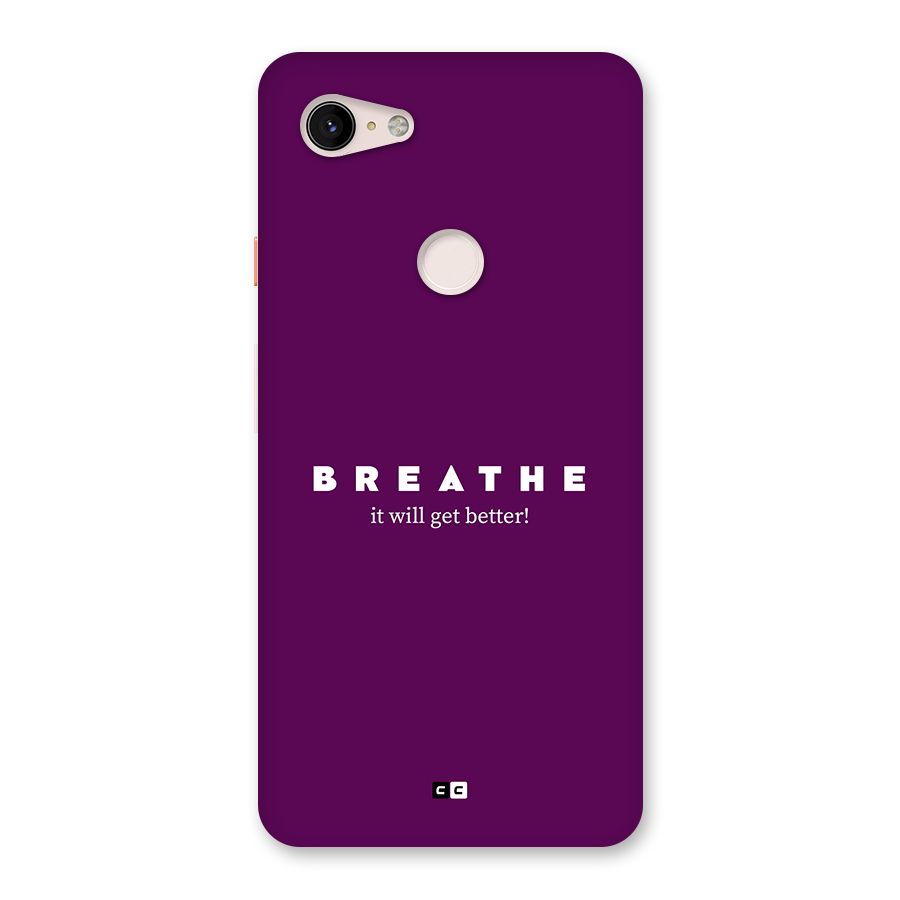 It Will Get Better Back Case for Google Pixel 3 XL