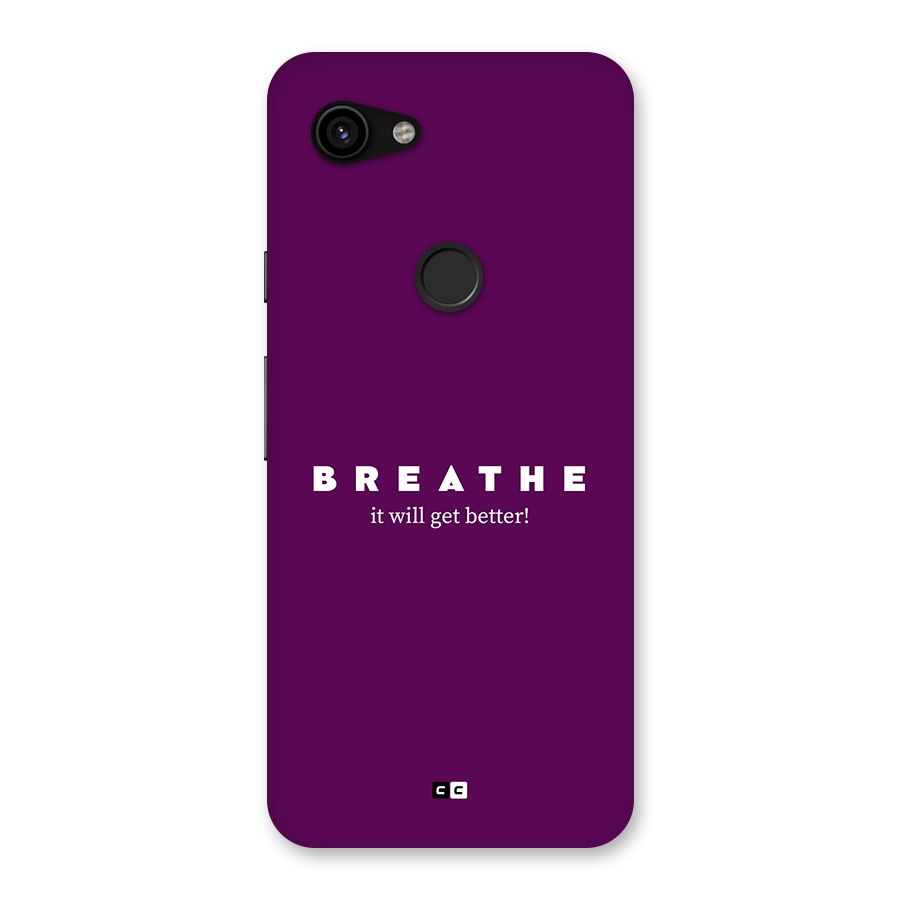 It Will Get Better Back Case for Google Pixel 3a