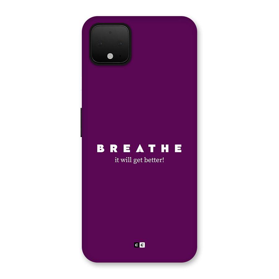 It Will Get Better Back Case for Google Pixel 4 XL