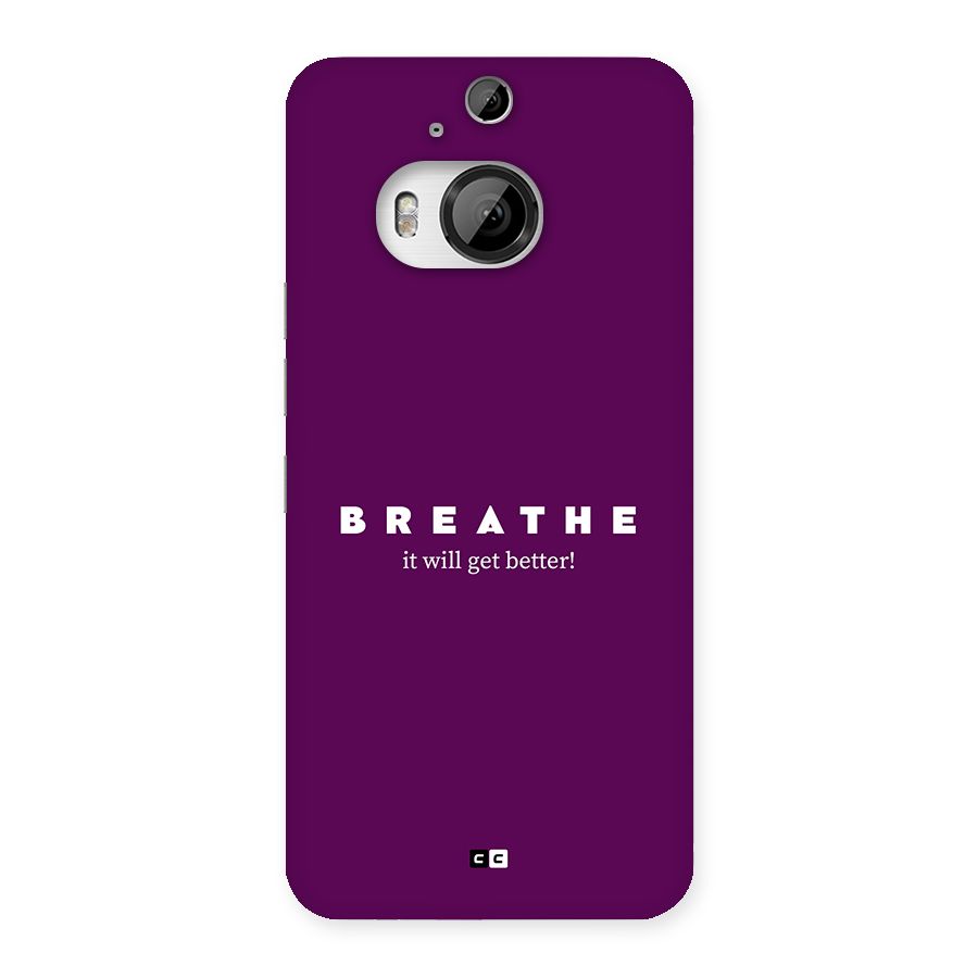 It Will Get Better Back Case for HTC One M9 Plus