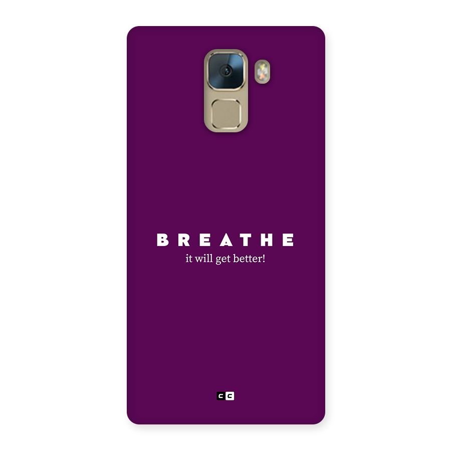 It Will Get Better Back Case for Honor 7