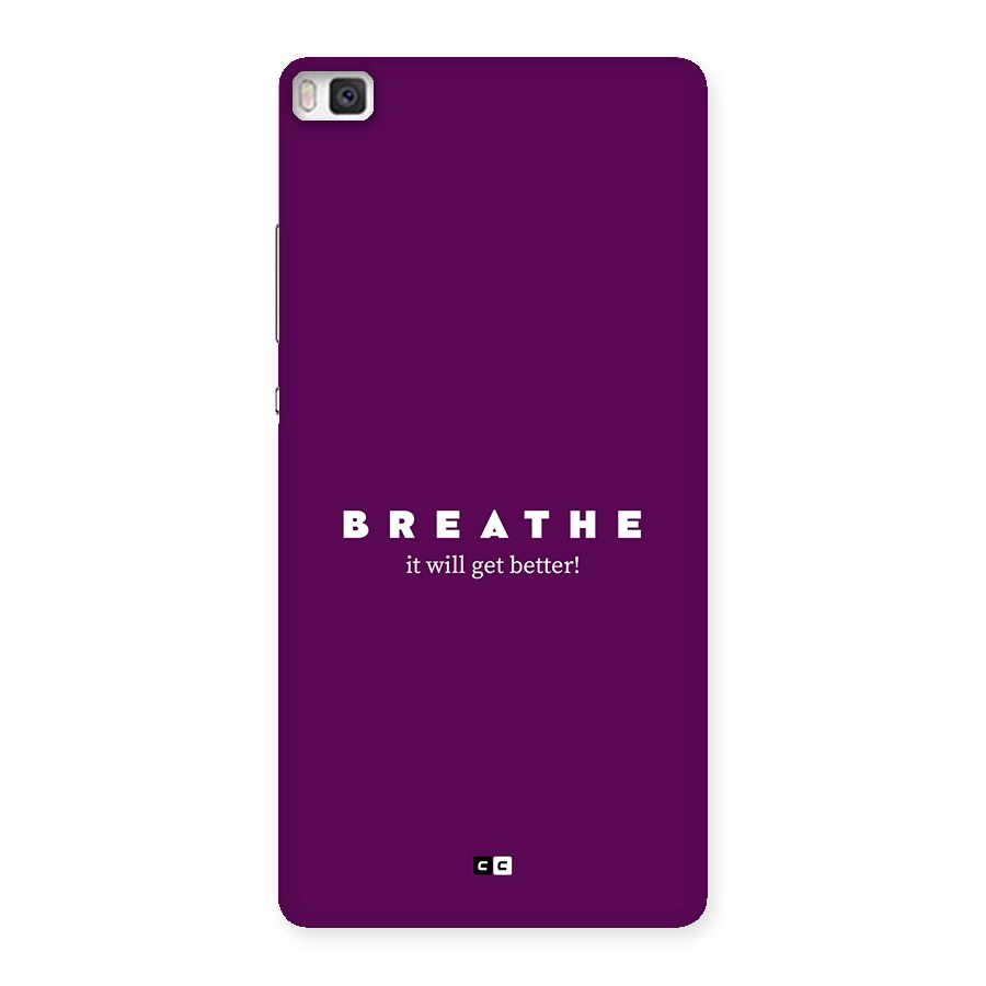 It Will Get Better Back Case for Huawei P8
