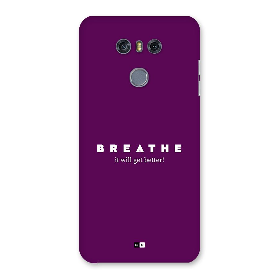 It Will Get Better Back Case for LG G6