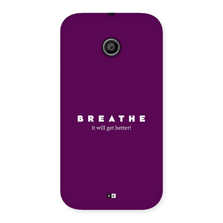 It Will Get Better Back Case for Moto E