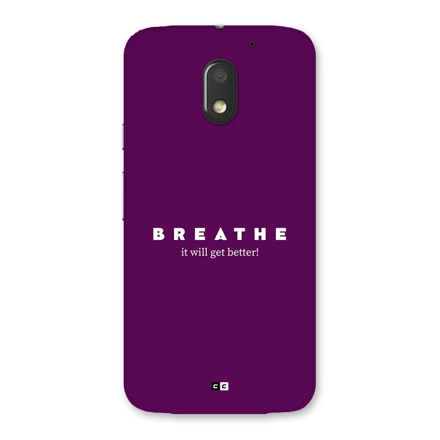 It Will Get Better Back Case for Moto E3 Power