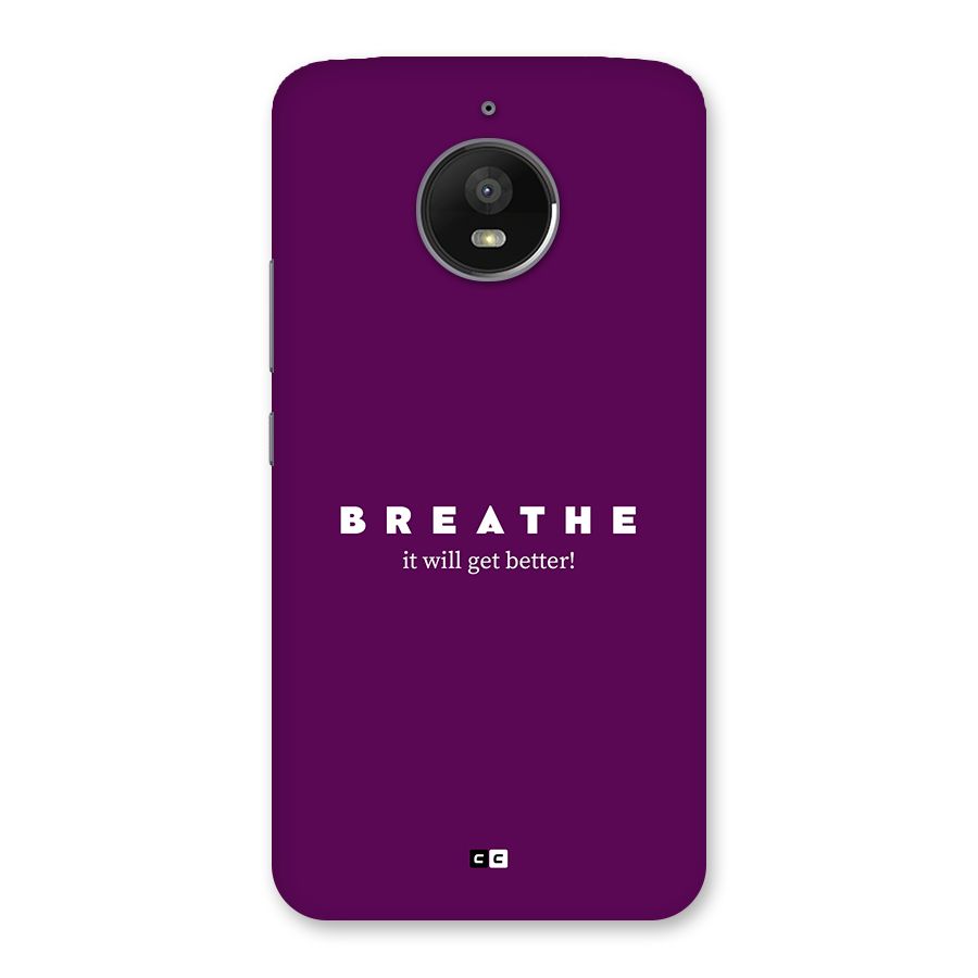 It Will Get Better Back Case for Moto E4 Plus