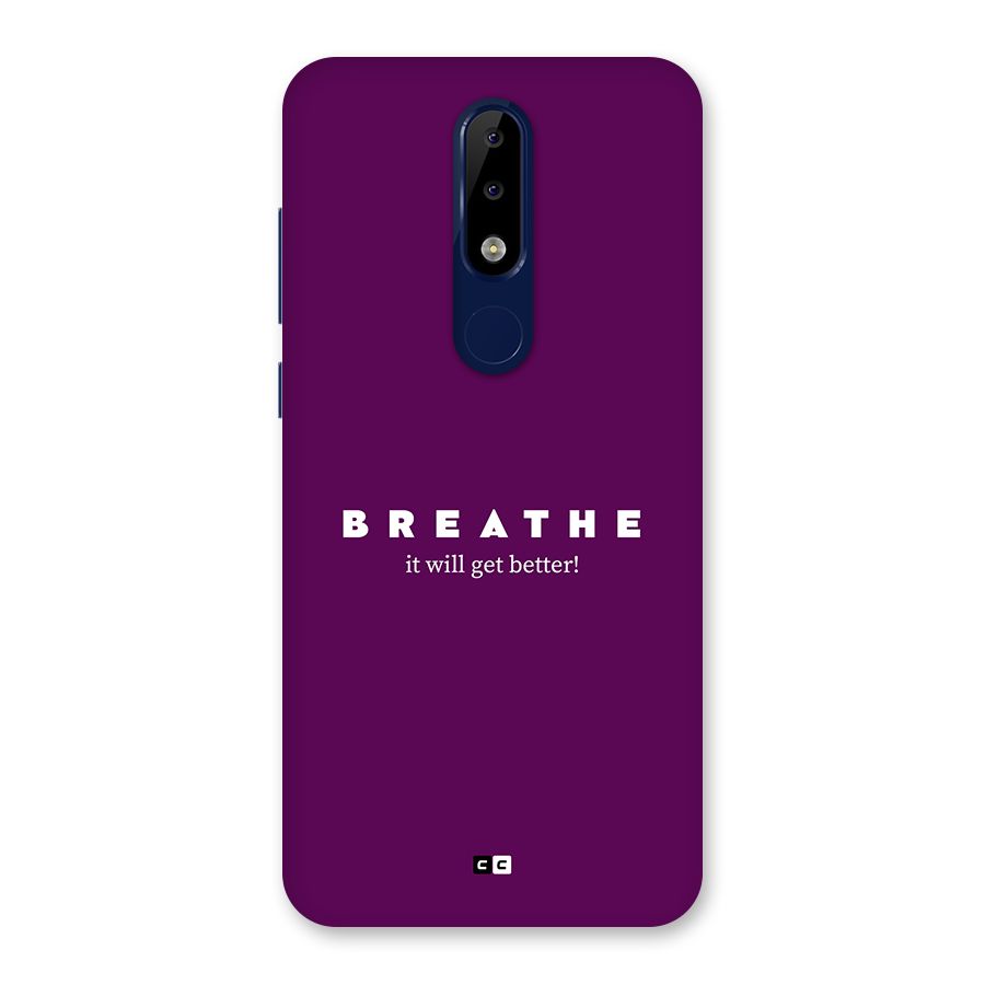 It Will Get Better Back Case for Nokia 5.1 Plus
