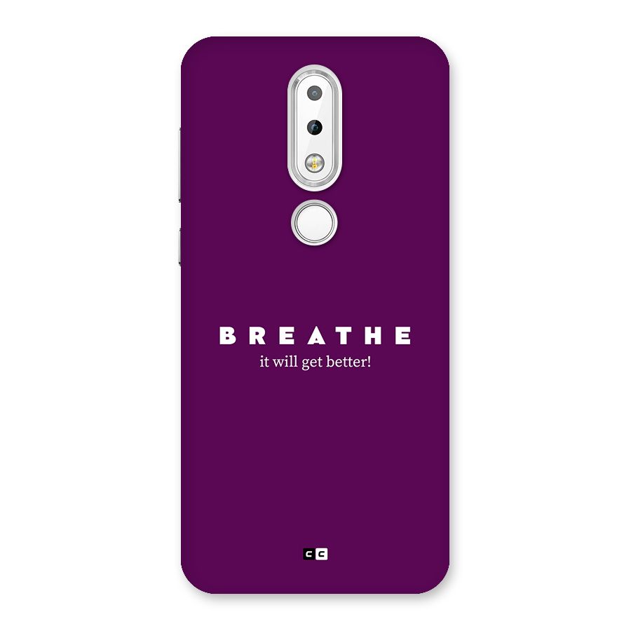 It Will Get Better Back Case for Nokia 6.1 Plus