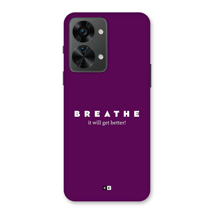 It Will Get Better Back Case for OnePlus Nord 2T