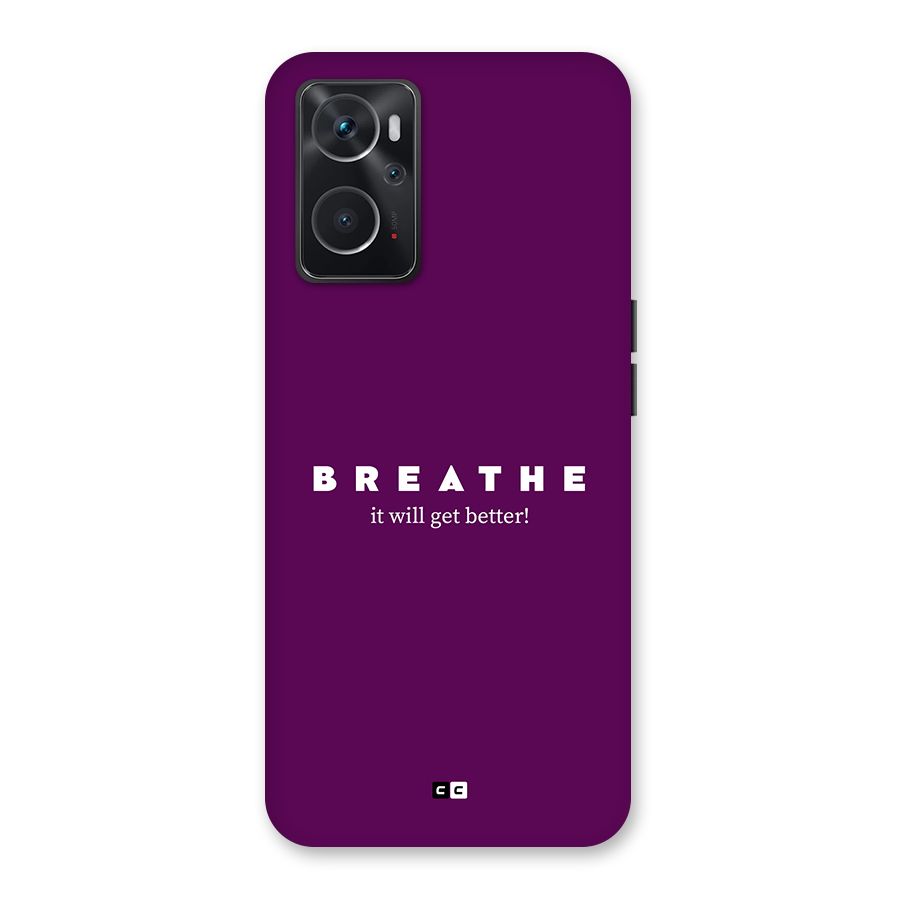 It Will Get Better Back Case for Oppo K10 4G