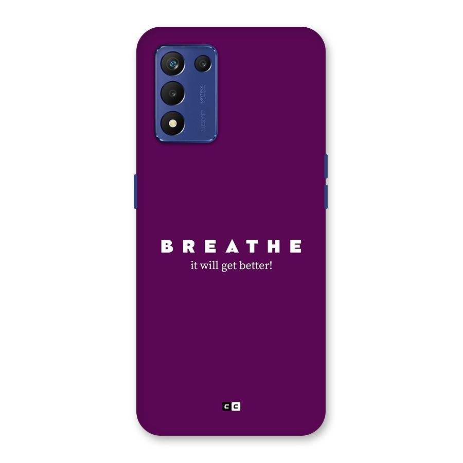 It Will Get Better Back Case for Realme 9 5G Speed