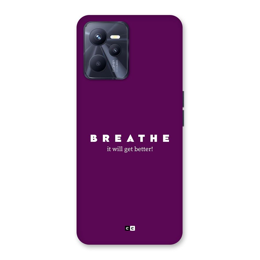 It Will Get Better Back Case for Realme C35