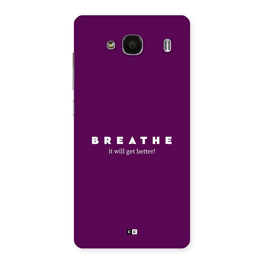 It Will Get Better Back Case for Redmi 2 Prime