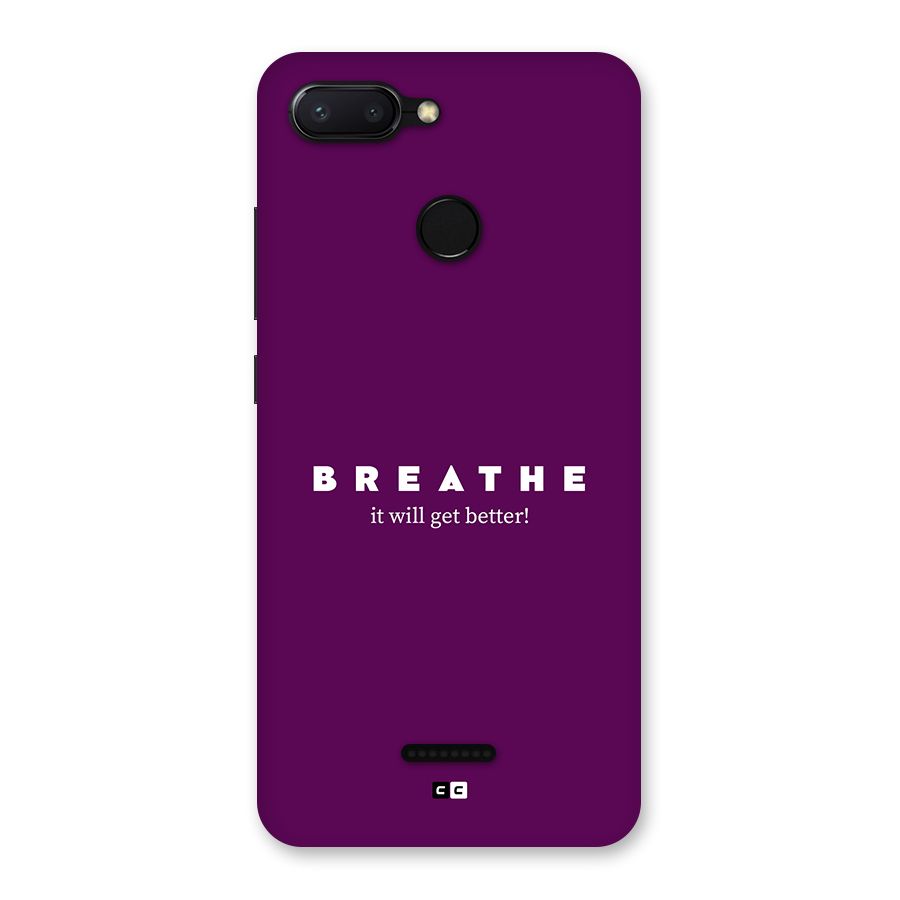 It Will Get Better Back Case for Redmi 6