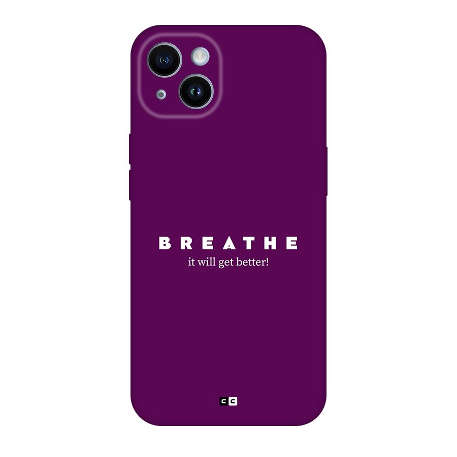 It Will Get Better Back Case for iPhone 14