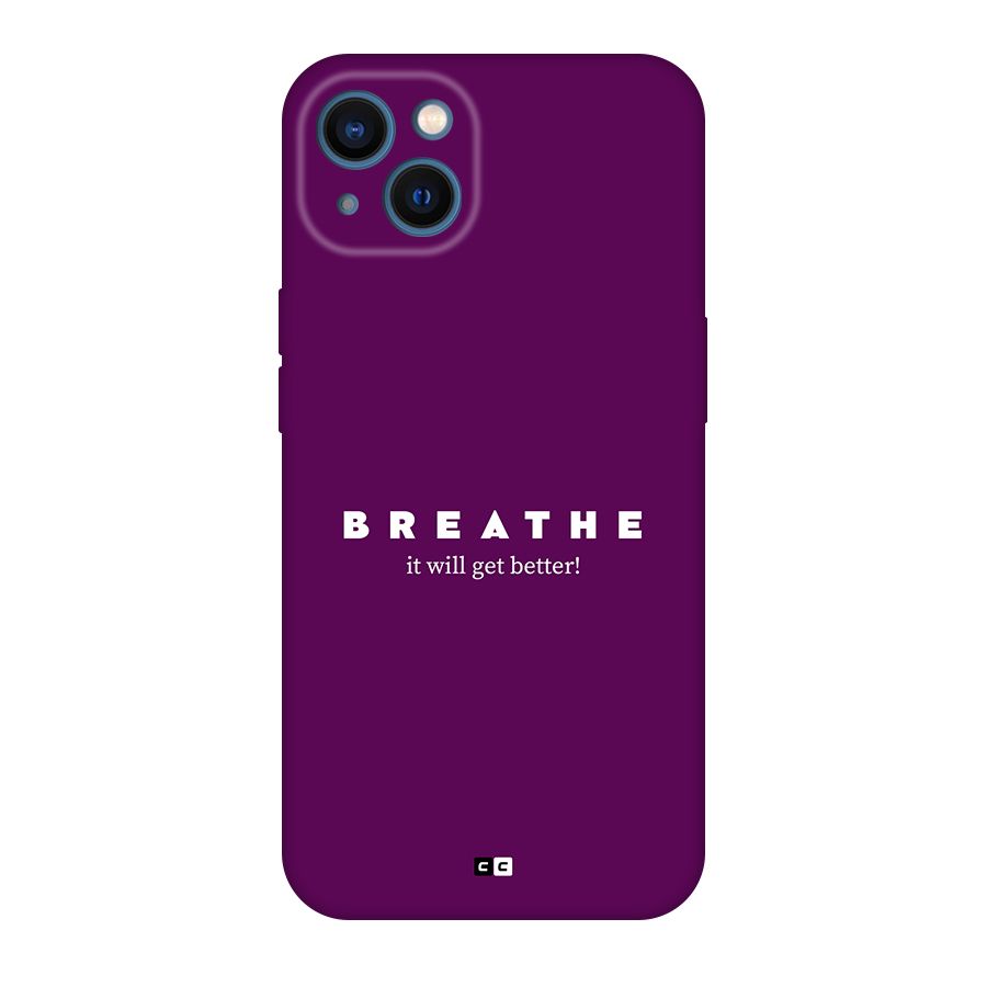 It Will Get Better Back Case for iPhone 13