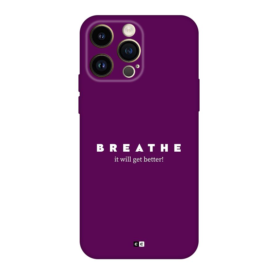 It Will Get Better Back Case for iPhone 14 Pro Max