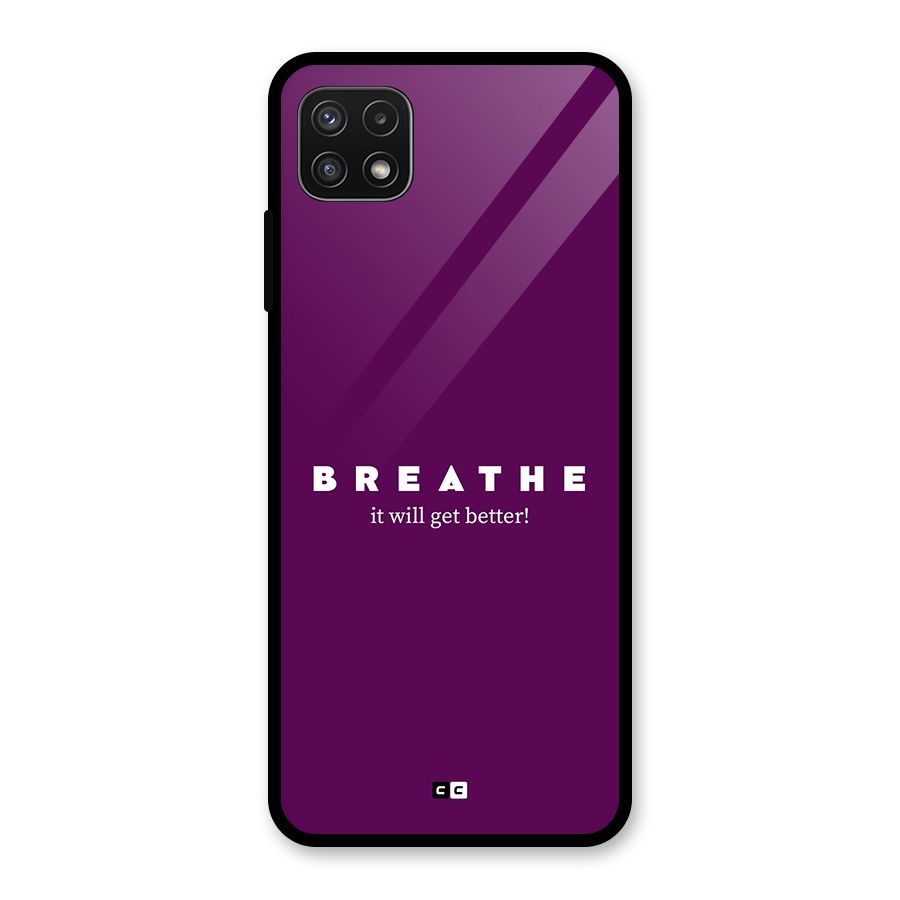 It Will Get Better Glass Back Case for Galaxy A22 5G