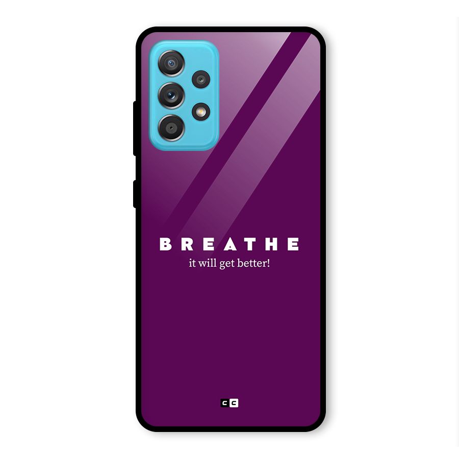 It Will Get Better Glass Back Case for Galaxy A52s 5G