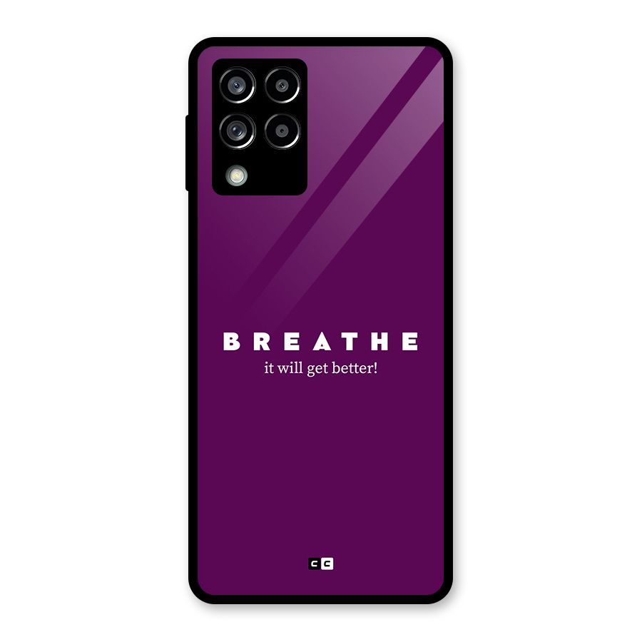 It Will Get Better Glass Back Case for Galaxy M53 5G