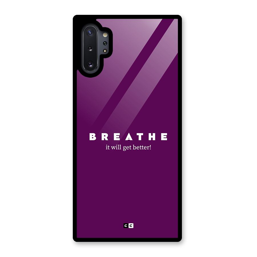 It Will Get Better Glass Back Case for Galaxy Note 10 Plus